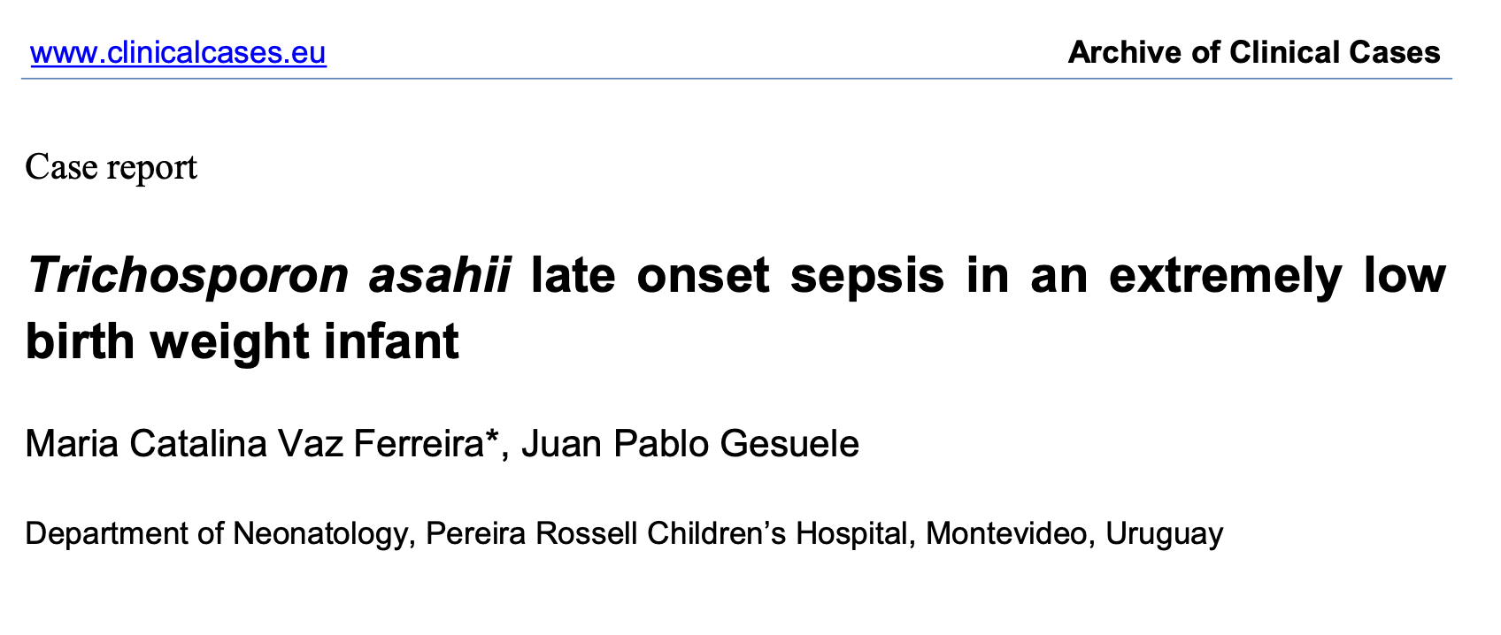 Trichosporon asahii late onset sepsis in an extremely low birth weight infant