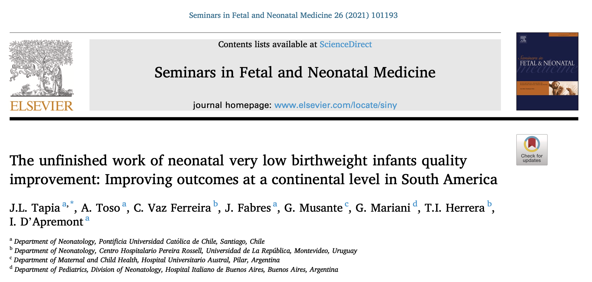 The unfinished work of neonatal very low birthweight infants quality improvement: Improving outcomes at a continental level in South America